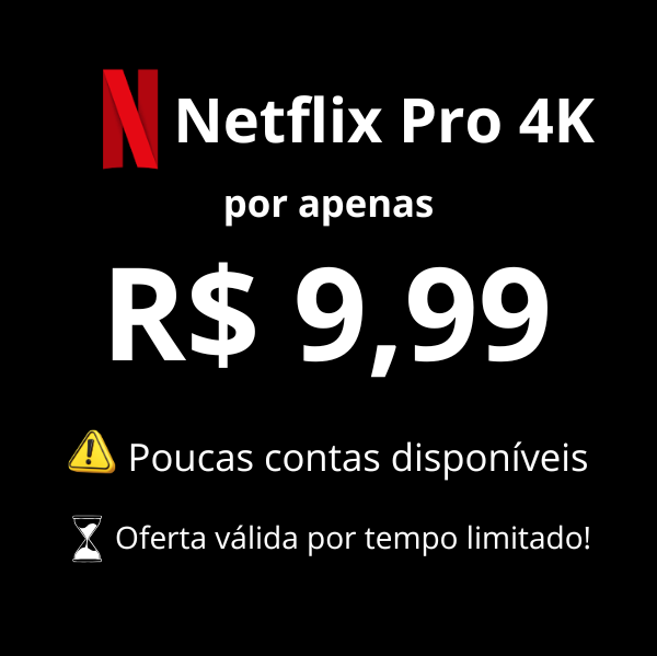 7 Netflix 4k | PROMOÇÃO META - Imagem 1